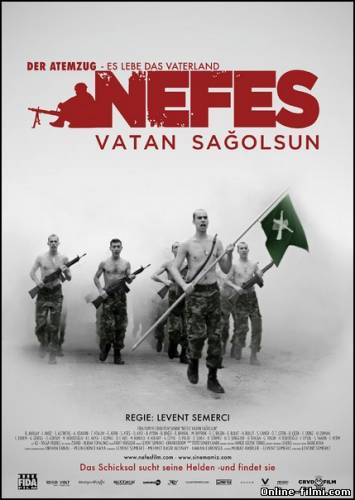 Смотреть онлайн Дыхание: Да здравствует Отечество / Nefes: Vatan sagolsun (2009) - HD 720p качество бесплатно  онлайн