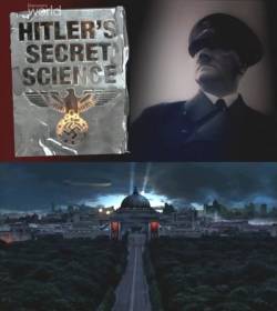 Смотреть онлайн Тайная наука Гитлера / Hitler's Secret Science (2010) - DVDRip качество бесплатно  онлайн