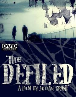 Смотреть онлайн Оскверненный / The Defiled (2010) - DVDRip качество бесплатно  онлайн