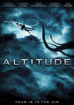 Смотреть онлайн фильм Высота / Altitude (2010)-Добавлено DVDRip качество  Бесплатно в хорошем качестве