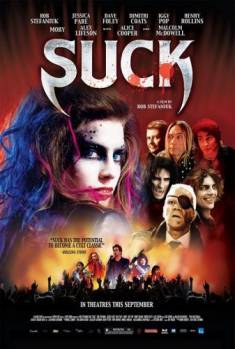 Смотреть онлайн фильм Глоток / Suck (2009)-Добавлено HDRip качество  Бесплатно в хорошем качестве
