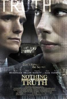 Смотреть онлайн фильм Ничего, кроме правды / Nothing But the Truth (2008)-Добавлено DVDRip качество  Бесплатно в хорошем качестве