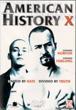 Смотреть онлайн фильм Американская история Х /  American History X (1998) онлайн-Добавлено HDRip качество  Бесплатно в хорошем качестве