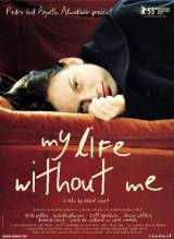 Смотреть онлайн фильм Моя жизнь без меня / My Life Without Me (2003)-Добавлено HDRip качество  Бесплатно в хорошем качестве