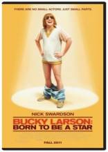 Смотреть онлайн Баки Ларсон: Рожденный быть звездой / Bucky Larson: Born to Be a Star (2011) - HDRip качество бесплатно  онлайн