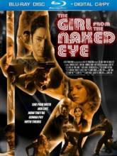 Смотреть онлайн Девушка из Голого глаза / The Girl from the Naked Eye (2012) - HD720 качество бесплатно  онлайн