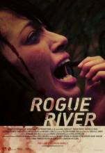 Смотреть онлайн фильм Дикая река / Rogue river (2012)-Добавлено HDRip качество  Бесплатно в хорошем качестве