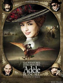 Смотреть онлайн фильм Необычайные приключения Адель / Les aventures extraordinaires d'Adèle Blanc-Sec (2010)-Добавлено HD 720p качество  Бесплатно в хорошем качестве