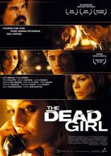 Смотреть онлайн Мертвая девочка / The Dead Girl (2006) - DVDRip качество бесплатно  онлайн