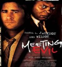 Смотреть онлайн Абсолютное зло  / Встреча со злом / Meeting Evil (2012) - HD 720p качество бесплатно  онлайн