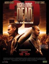 Смотреть онлайн фильм Ночь живых мертвецов 3D: Реанимация / Night Of The Living Dead Re Animation (2012)-Добавлено DVDRip качество  Бесплатно в хорошем качестве