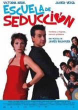 Смотреть онлайн фильм Школа обольщения / Escuela de seducción (2004)-Добавлено DVDRip качество  Бесплатно в хорошем качестве