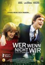 Biz Değilsek Kim? / If Not Us, Who? / Wer Wenn Nicht Wir (2011) TR   HDRip - Full Izle -Tek Parca - Tek Link - Yuksek Kalite HD  онлайн