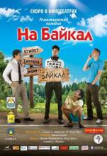 Смотреть онлайн На Байкал. Поехали (2012) -  3 серия WEBRip качество бесплатно  онлайн