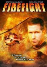 Смотреть онлайн Огненный бой / Firefight (2003) - DVDRip качество бесплатно  онлайн