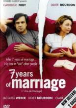 Смотреть онлайн фильм Женаты семь лет / 7 ans de mariage (2003)-Добавлено HDRip качество  Бесплатно в хорошем качестве