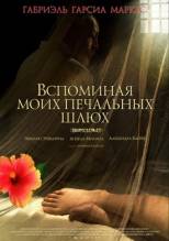 Смотреть онлайн Вспоминая моих печальных шлюх / Memoria de mis putas tristes (2011) - DVDRip качество бесплатно  онлайн