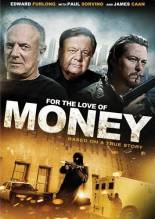 Смотреть онлайн фильм Чувство алчности / For the Love of Money (2012)-Добавлено HDRip качество  Бесплатно в хорошем качестве