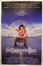 Смотреть онлайн фильм Даже девушки-ковбои иногда грустят / Even Cowgirls Get the Blues (1993)-Добавлено HDRip качество  Бесплатно в хорошем качестве