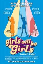 Смотреть онлайн фильм Девочки есть девочки / Girls Will Be Girls (2003)-Добавлено DVDRip качество  Бесплатно в хорошем качестве