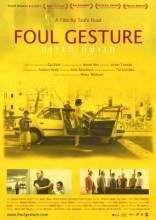 Смотреть онлайн фильм Грязный выпад / Foul Gesture (2006)-Добавлено HD 720p качество  Бесплатно в хорошем качестве