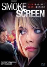 Смотреть онлайн фильм Дымовая завеса / Smoke Screen (2010)-Добавлено HDRip качество  Бесплатно в хорошем качестве