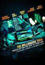 Смотреть онлайн фильм Турне миллионера / The Millionaire Tour (2012)-Добавлено HDRip качество  Бесплатно в хорошем качестве