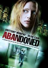 Смотреть онлайн фильм Безудержная / Abandoned (2010)-Добавлено HDRip качество  Бесплатно в хорошем качестве