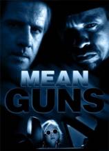 Смотреть онлайн фильм Крутые стволы / Mean Guns (1997)-Добавлено HD 720p качество  Бесплатно в хорошем качестве