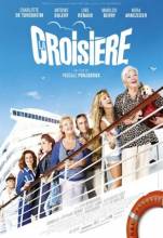 Смотреть онлайн фильм Круиз / La croisiere (2011)-Добавлено HDRip качество  Бесплатно в хорошем качестве