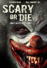 Смотреть онлайн фильм Бойся или умри / Scary or Die (2012)-Добавлено HDRip качество  Бесплатно в хорошем качестве