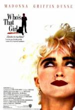 Смотреть онлайн фильм Кто эта девчонка? / Who's That Girl (1987)-Добавлено DVDRip качество  Бесплатно в хорошем качестве