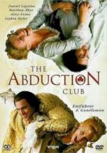 Смотреть онлайн фильм Клуб похитителей / The Abduction Club (2002)-Добавлено HDRip качество  Бесплатно в хорошем качестве