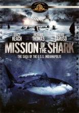 Смотреть онлайн Миссия акулы - сага о корабле США Индианаполис / Mission of the Shark: The Saga of the U.S.S. Indian - HDRip качество бесплатно  онлайн