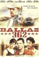 Смотреть онлайн Даллас 362 / Dallas 362 (2002) - DVDRip качество бесплатно  онлайн