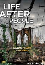 Смотреть онлайн Будущее планеты: Жизнь после людей / Life After People (2008) - HDRip качество бесплатно  онлайн