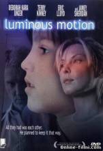 Смотреть онлайн фильм Яркое движение / Luminous Motion (1998)-Добавлено HDRip качество  Бесплатно в хорошем качестве