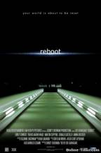 Смотреть онлайн фильм Перезагрузка / Reboot (2012)-Добавлено HD 720p качество  Бесплатно в хорошем качестве